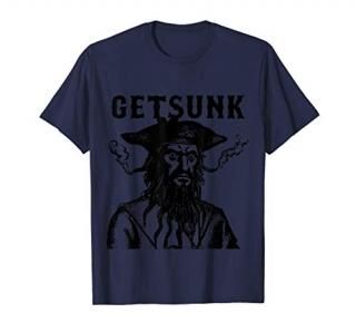 Get Sunk Pirate Sea Thieves of Oceans T-Shirt