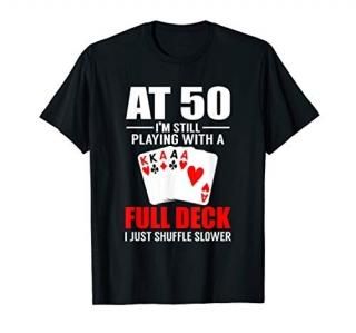 Poker Player's 50th Birthday Shirt Funny Over The Hill Gift