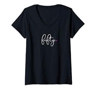 Womens 50th Birthday Gift Ideas for Her 50 Years Old Fifty Women V-Neck T-Shirt