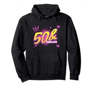 50th Birthday 50 And Fabulous Party 50 Years Graffity Pullover Hoodie