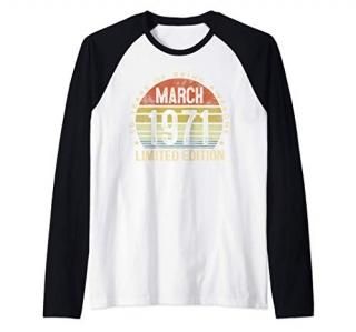 Mens March 1971 Limited Edition 50th Birthday 50 Year Old Gift Raglan Baseball T