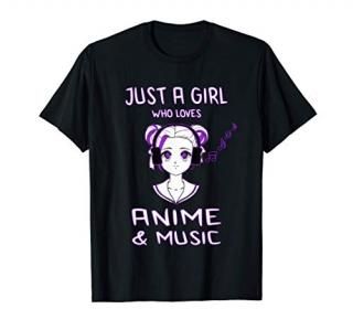 Just A Girl Who Loves Anime & Music Fun Gift for Teen Girls T-Shirt