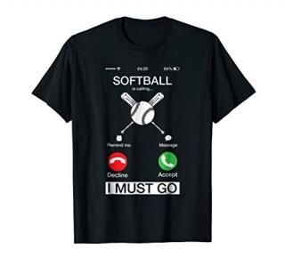 Softball Is Calling And I Must Go Funny Phone Screen T-Shirt
