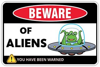 Venicor Beware of Alien Sign - 8 x 12 Inches - Aluminum - Alien Decor - Gift For