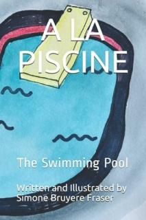 A LA PISCINE The Swimming Pool