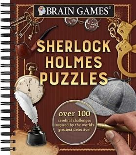 Brain Games - Sherlock Holmes Puzzles #1 1 Over 100 Cerebral Challenges Inspired