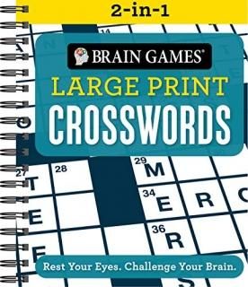 Brain Games 2-In-1 - Large Print Crosswords Rest Your Eyes. Challenge Your Brain