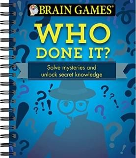 Brain Games - Who Done It Solve Mysteries and Unlock Secret Knowledge