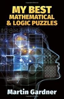 My Best Mathematical and Logic Puzzles Dover Recreational Math