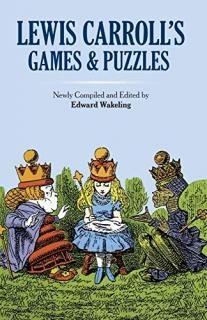 Lewis Carroll's Games and Puzzles Dover Recreational Math