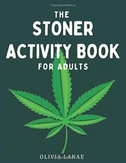 The Stoner Activity Book For Adults Trivia Puzzles Word Search Coloring Book Pag
