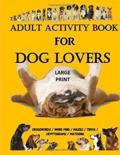 Dog Activity Book Adult Activity Books