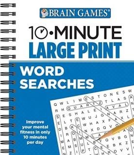 Brain Games 10 Minute Large Print Word Searches