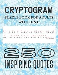 Cryptogram Puzzle Book for Adults with Hints - 250 Inspiring Quotes Challenging 