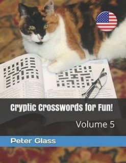 Cryptic Crosswords for Fun Volume 5! Cryptics for Fun