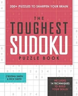 The Toughest Sudoku Puzzle Book 200+ Puzzles to Sharpen Your Brain