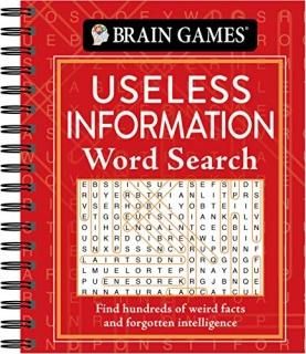 Brain Games - Useless Information Word Search Find Hundreds of Weird Facts and F