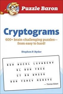 Puzzle Baron Cryptograms 100 Brain-Challenging Puzzles--From Easy to Hard!