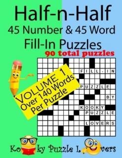 Half-n-half Fill-in Puzzles 45 Number & 45 Word Fill-in Puzzles