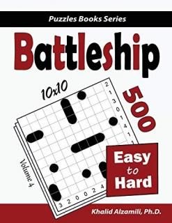 Battleship 500 Easy to Hard Logic Puzzles 10x10 Puzzles Books Series