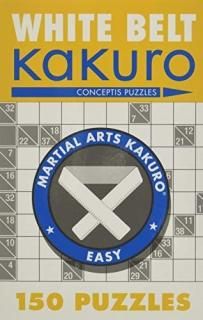 White Belt Kakuro 150 Puzzles Martial Arts Kakuro
