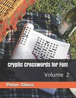 Cryptic Crosswords for Fun Volume 2! Cryptics for Fun
