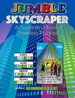 Jumble Skyscraper A Superstructure of Peerless Puzzles! Jumbles