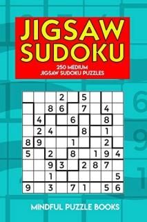 Jigsaw Sudoku 250 Medium Jigsaw Sudoku Puzzles Irregularly Shaped Sudoku