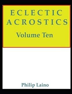Eclectic Acrostics Volume Ten Volume Ten