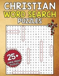 Christian Word Search Puzzles Find the Words A Large Print Word Search Book for 