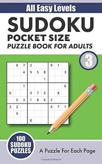 Sudoku Pocket Size Puzzle Book For Adults No 3 All Easy Levels - Games For The B