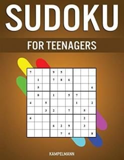 Sudoku for Teenagers 200 Easy Medium and Hard Sudokus with Solutions for Teens