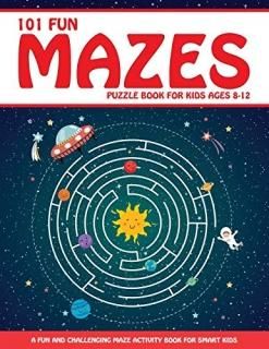 Maze Puzzle Book for Kids 4-8 101 Fun First Mazes for Kids 4-6 6-8 year olds Maz