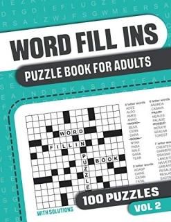 Word Fill Ins Puzzle Book for Adults Fill in Puzzle Book with 100 Puzzles for Ad