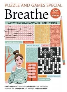 Breathe PUZZLE AND GAMES SPECIAL Activities For A Happy And Healthy Mind