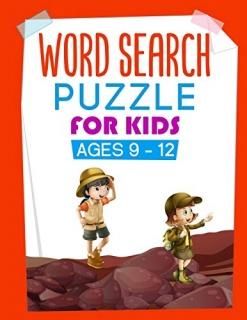 Word Search Puzzles for Kids Ages 9 to 12 More than 1000 Words and 100 Fun Puzzl
