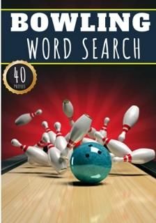 Bowling Word Search 40 Puzzles with Word Scramble  Challenging Puzzle Book For A