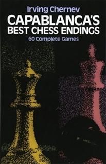 Capablanca's Best Chess Endings Dover Chess