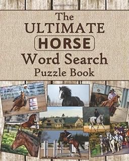 The Ultimate Horse Word Search Puzzle Book