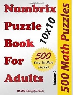 Numbrix Puzzle Book for Adults 500 Math Puzzles from Easy to Hard 10x10 Brain Ga
