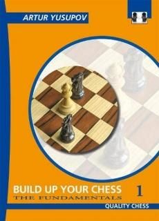 Build up your Chess 1 The Fundamentals