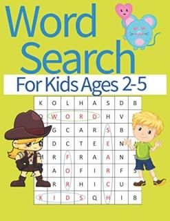 Word Search For Kids Ages 2-5 Word Search Puzzles Book for Kids Ages 2-6 / Fun W