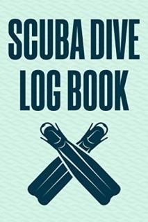 Scuba Dive Log Book Diving Track And Record 120 Dives For Scuba Diver