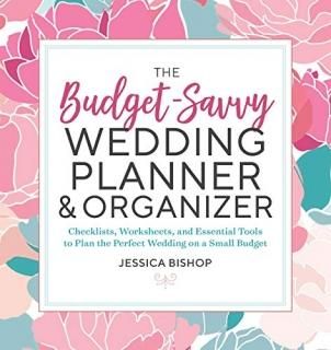 The Budget-Savvy Wedding Planner & Organizer Checklists Worksheets and Essential