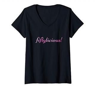 Womens Fiftylicious 50th Birthday Idea 50 Year Old Women Fifty Gift V-Neck T-Shi