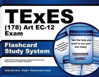 Texes 178 Art Ec-12 Exam Flashcard Study System Texes Test Practice Questions & 