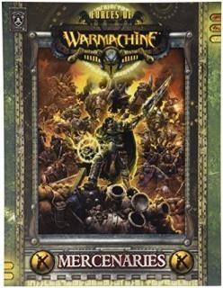 Forces of Warmachine Mercenaries Softcover 