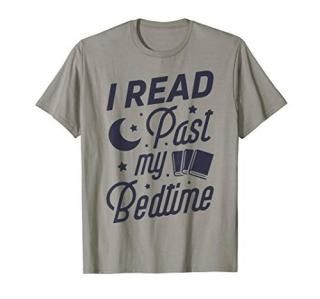 I Read Past My Bedtime T shirt Book Lover Funny Reading Gift T-Shirt