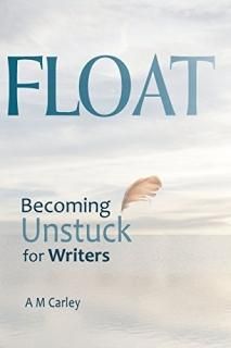 Float Becoming Unstuck for Writers
