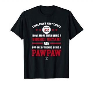 Shohei Ohtani - Being a Pawpaw - Apparel - T-Shirt
